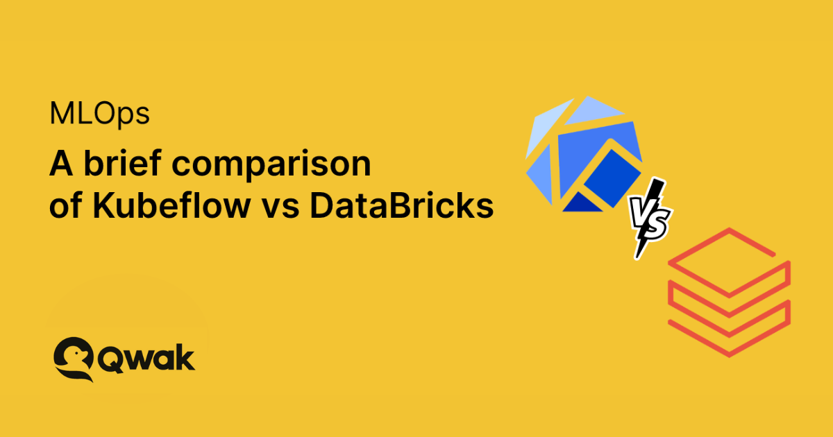 A Brief Comparison of Kubeflow vs. Databricks Qwak's Blog
